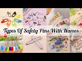 Types of Safety Pins with names/ Safety Pins for ladies/ Stylish safety pin with Names/ Safety Pin