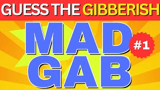 Mad Gab (Part 1) | Guess The Gibberish | Can You Decode the Crazy Phrases? | Brain Break