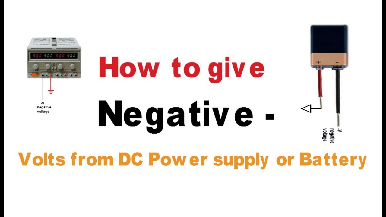 How To Give Negative Volts From Dc Power Supply Or Battery Youtube