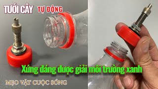 Life Tips | Mẹo Vặt Cuộc Sống - Cách chế tưới cây tự động từ vật dụng bỏ đi