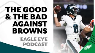 Breaking down the good and bad from preseason game No. 2 | Eagle Eye Podcast