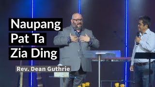 Naupang Te Pat Ta Zia Ding | Rev. Dean Guthrie