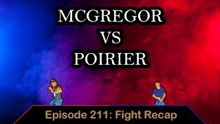 UFC 257 McGregor Vs Poirier - Ep. 211 - Fight Recap