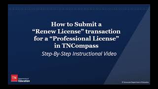 How to Submit a Renew License Transaction for a Professional License in TNCompass