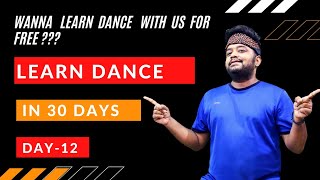 Dance Course ( डांस कोर्स ) Day 12 | तो ऐसे सीखिए डांस स्टेप्स | Step by Step Tutorial l Hip hop l