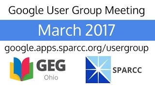 March 2017 Google User Group Meeting