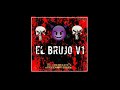 el brujo v1 2019