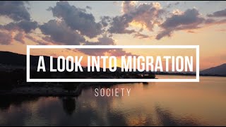 A look into migration: Society