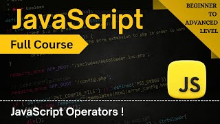 Learn All JavaScript Operators | JavaScript Full Course 2025