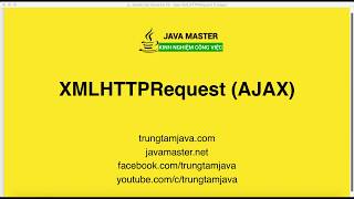 JavaScript Advance 19 - Ajax XMLHTTPRequest | JMaster.io Trung Tâm Java