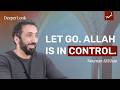 Trust Allah with What’s Out of Your Hands | Surah Al-Muzzammil | Nouman Ali Khan