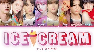 How Would BLACKPINK & BTS (Vocal Line) Sing 'ICE CREAM' By BLACKPINK, Selena Gomez (FANMADE)