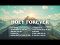 Top Christian Music Playlist 2026 🙏 HOLY FOREVER