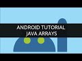 Android Tutorial Java-Arrays(Part-9) | Edureka