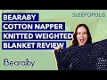 Bearaby Weighted Blanket Review - Reviewing the Cotton Napper Blanket!