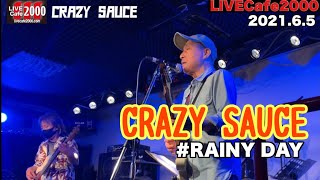 【LIVECafe2000】CRAZY SAUCE ・RAINY DAY(original) Gt.Vo.長洲辰三・Ba.栃原優二・Dr.Vo.後藤納央人 ブルースロック