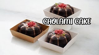 CHOLAMI CAKE