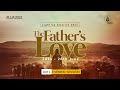 The Life that prepares us for the Father's Love || Pastor Tayo Fasan || LUA || D1 PM || 24-06-21