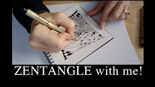 Zentangle With Me! The first in a series of doodle art videos!