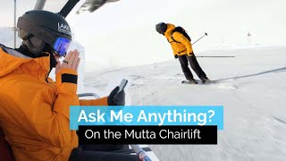 Ask Me Anything on the Chairlift 🚡 | Mutta Rodunda