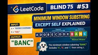 Minimum Window Substring Explained Simply | Sliding Window + Brute Force | LeetCode #76 | Blind 75