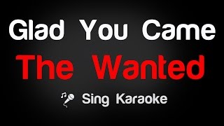 The Wanted - Glad You Came Karaoke Lyrics