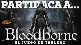 PARTIDACA A... Bloodborne: El Juego de Tablero (Solitario) - PARTE 2