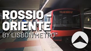 Rossio - Oriente by Lisbon Metro | Metropassion