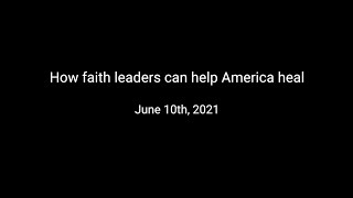 How faith leaders can help America heal