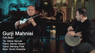 Siamak Razavi, Afshar Namvar, Sevan Gasparian - Gurji Mahnisi (ft. Behrang Padir)