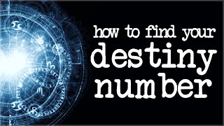 How To Calculate Your Destiny Number