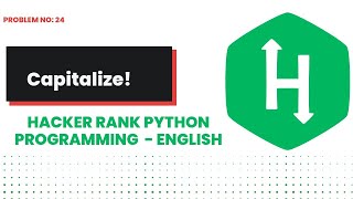 Capitalize! #24 | Hackerrank | Python Programming | English