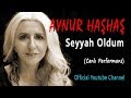 Aynur Haşhaş & Nevzat Karakış - Seyyah Oldum (Canlı Performans)