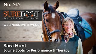 No. 212. Sara Hunt, Professional Equine Boot Fitter: Equine Boots for Performance \u0026 Therapy.