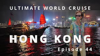 HONG KONG Adventure | Ep.44 | Ultimate World Cruise  BZ Travel