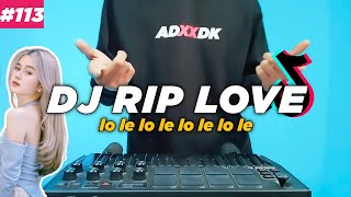 DJ RIP LOVE FAOUZIA TIKTOK REMIX FULL BASS