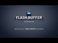Flash Buffer Pro Promo