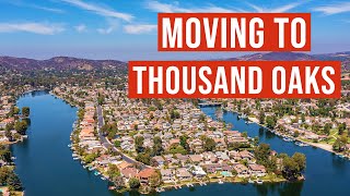 Top 10 Things To Know Before Moving To Thousand Oaks California