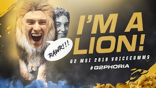 I'm a Lion! | G2 MSI 2019 Voicecomms