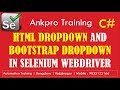 Selenium with C# 21 - Differences between handling HTML dropdown and bootstrap(non select) dropdown.