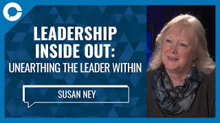 Leadership Inside Out: Unearthing the leader within (w/Susan Ney, author of \