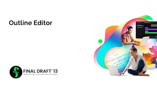 Outline Editor™ - Final Draft 13