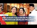 Sinyal Gabung Pemerintah? PDIP Sebut Megawati Tugaskan Puan Komunikasi dengan Prabowo