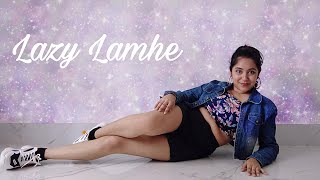 Lazy Lamhe | Bollywood Dance |Thora Pyaar Thora Magic | Nayanika Bhattacharyya Choreography