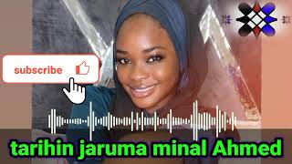 cikakken tarihin shahararriyar yar Film din kannywood wato Minal Ahmed