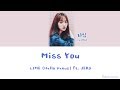 Lime (HELLOVENUS / 헬로비너스)  - Miss You (ft. Jero) Lyrics (Color Coded) (Han|Rom|Eng)