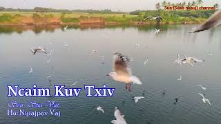 Ncaim Kuv Txiv - Nyiajpov Vaj new song 2025.