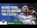 FALA, NAÇÃO AZUL: MATHEUS PEREIRA TEM QUE SER CONVOCADO PARA A SELEÇÃO BRASILEIRA? CONFIRA!