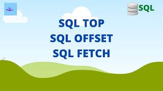 SQL fetch | SQL Offset | SQL Top