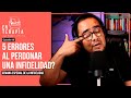 Ep 98 5 errores al perdonar una infidelidad | Roberto Rocha